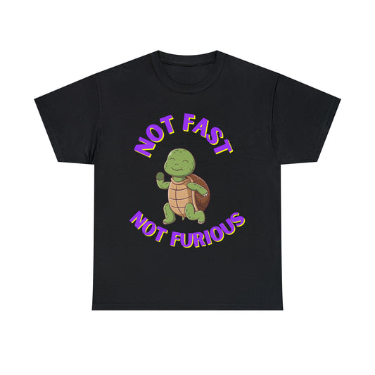 Super cute Not Fast Not Furious shirt