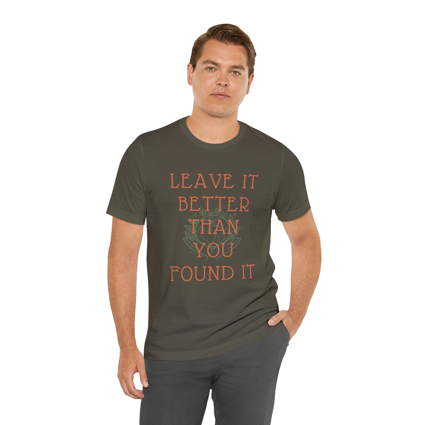 Leave It Better Than You Found it tee