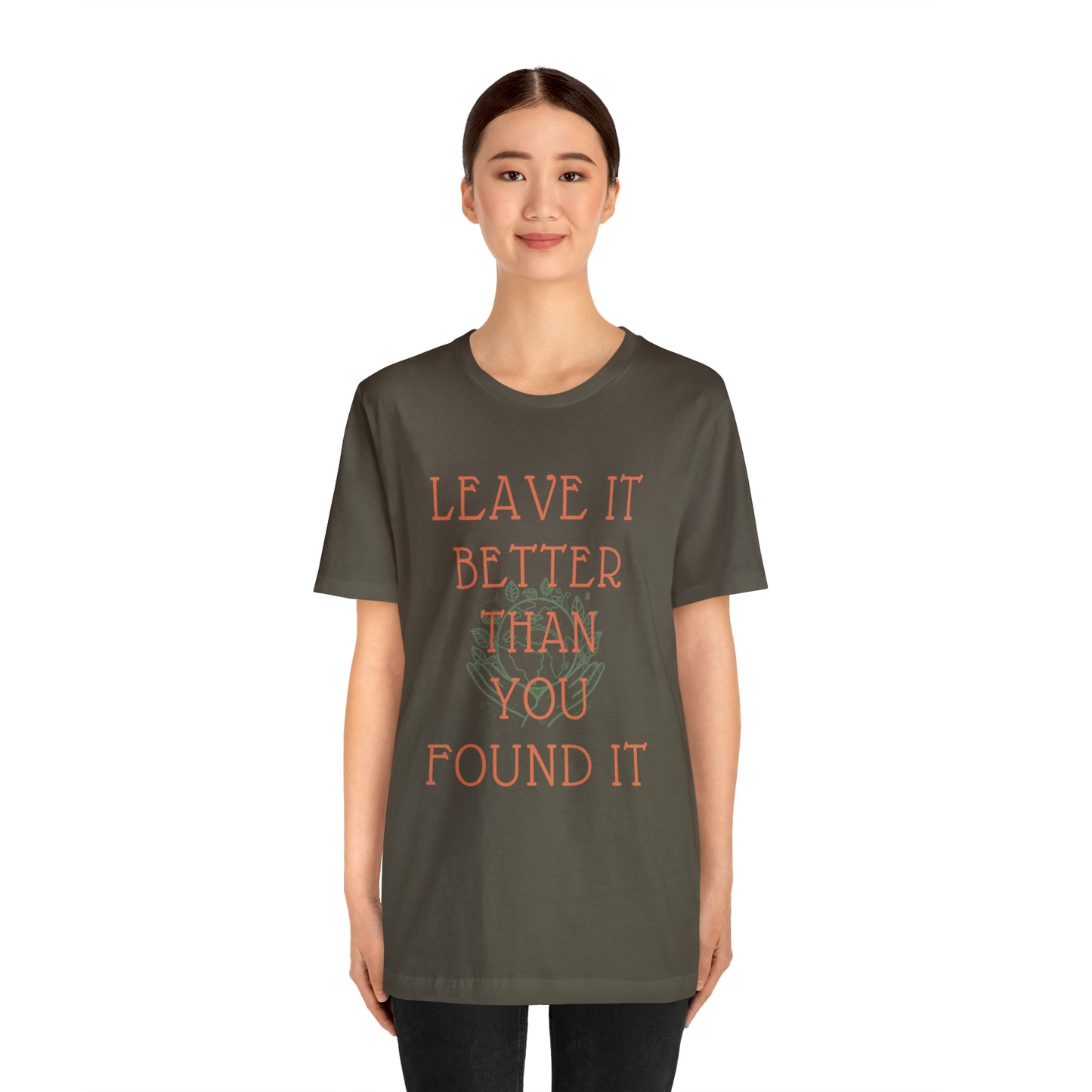 Leave It Better Than You Found it tee