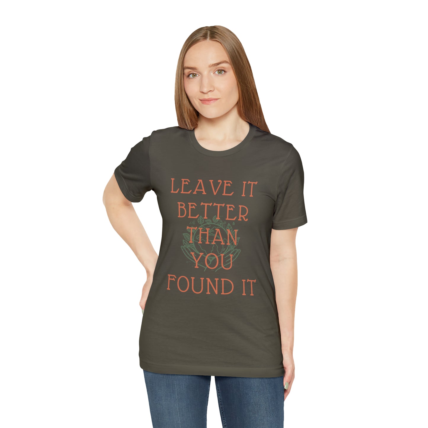 Leave It Better Than You Found it tee