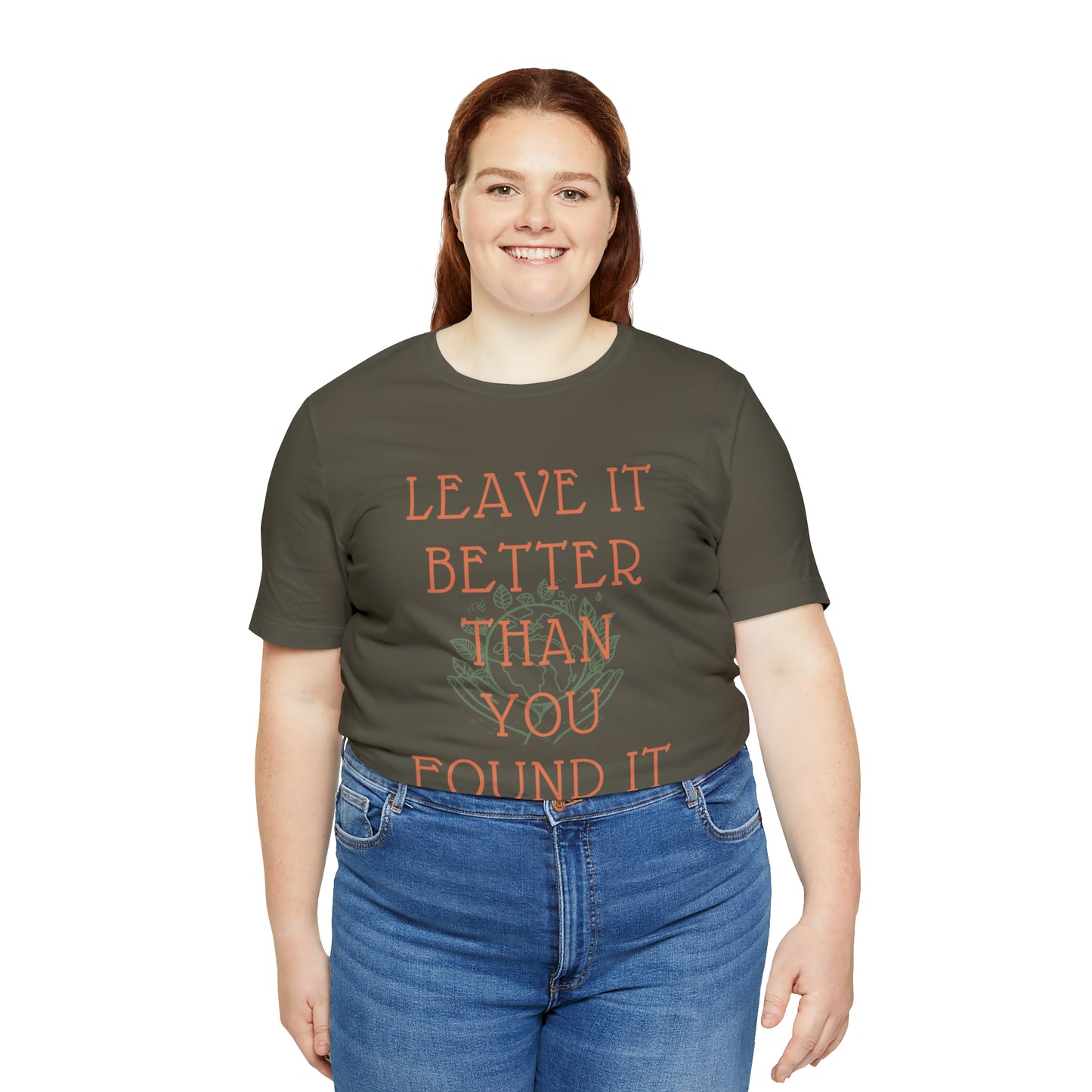 Leave It Better Than You Found it tee